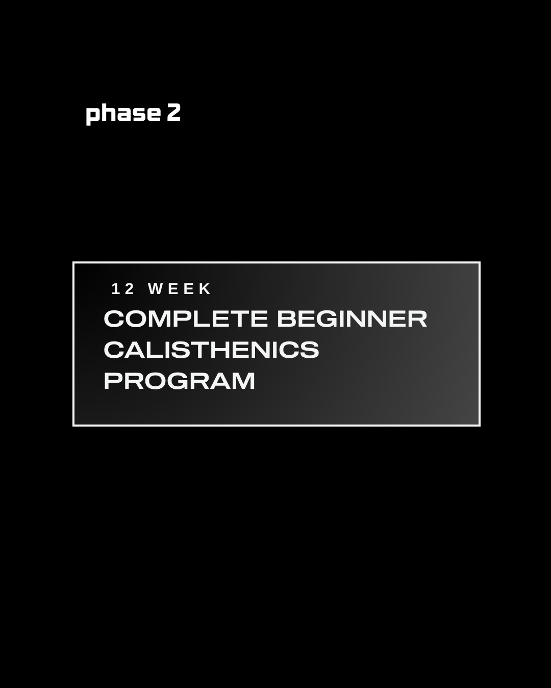 Complete Beginner Calisthenics Program
